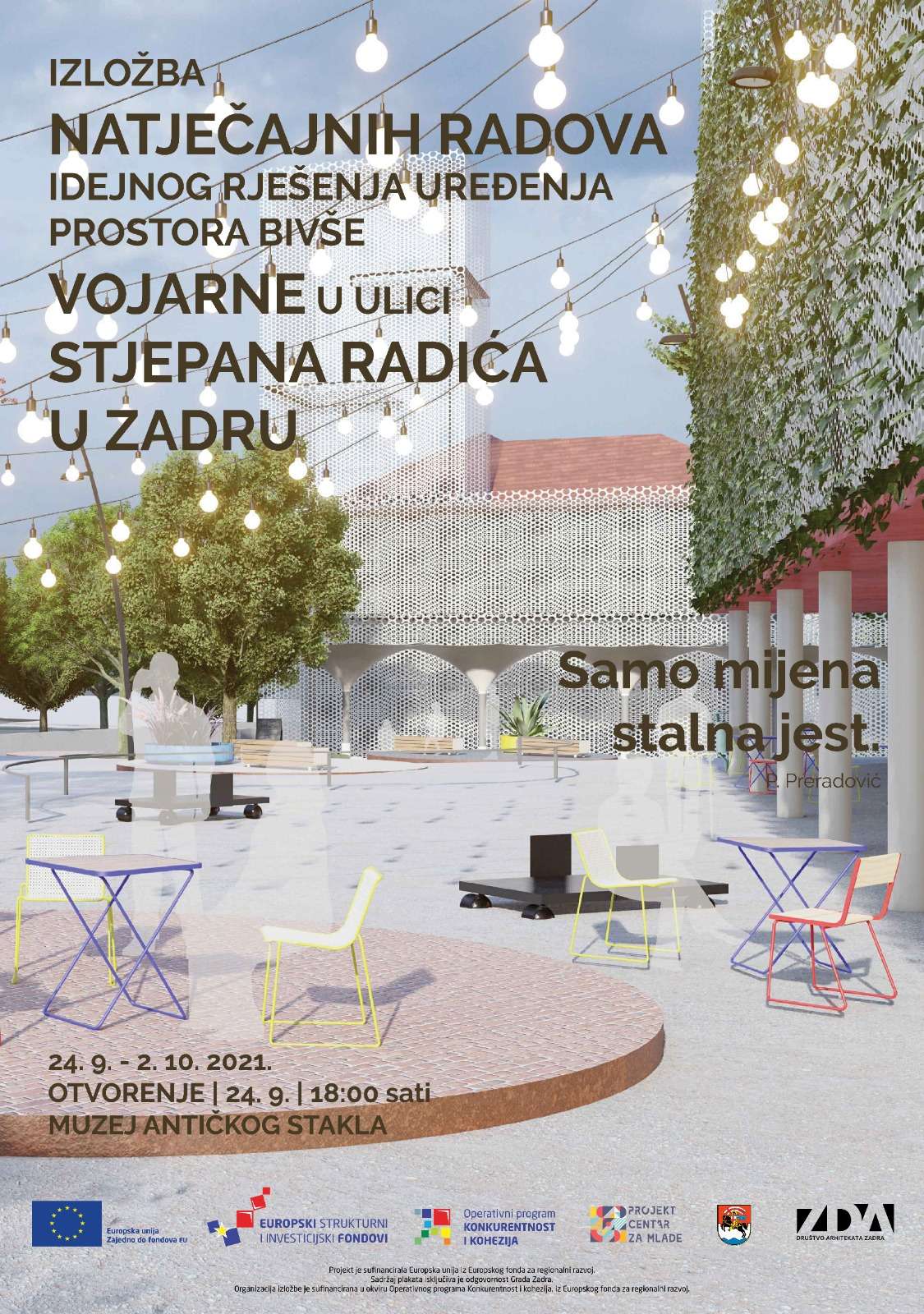Izložba natječajnih radova idejnog rješenja uređenja prostora bivše vojarne u Ulici Stjepana Radića u Zadru